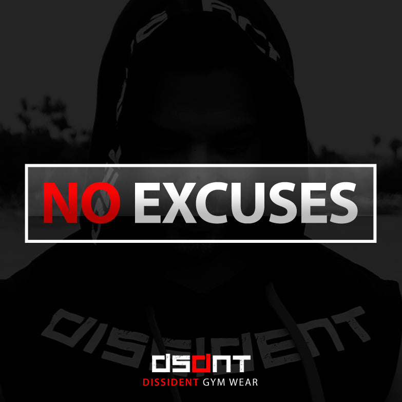 NO EXCUSES