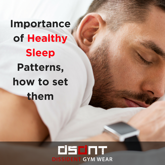 Importance of Healthy Sleep Patterns;  How To Set Them