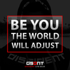 BE YOU, THE WORLD WILL ADJUST