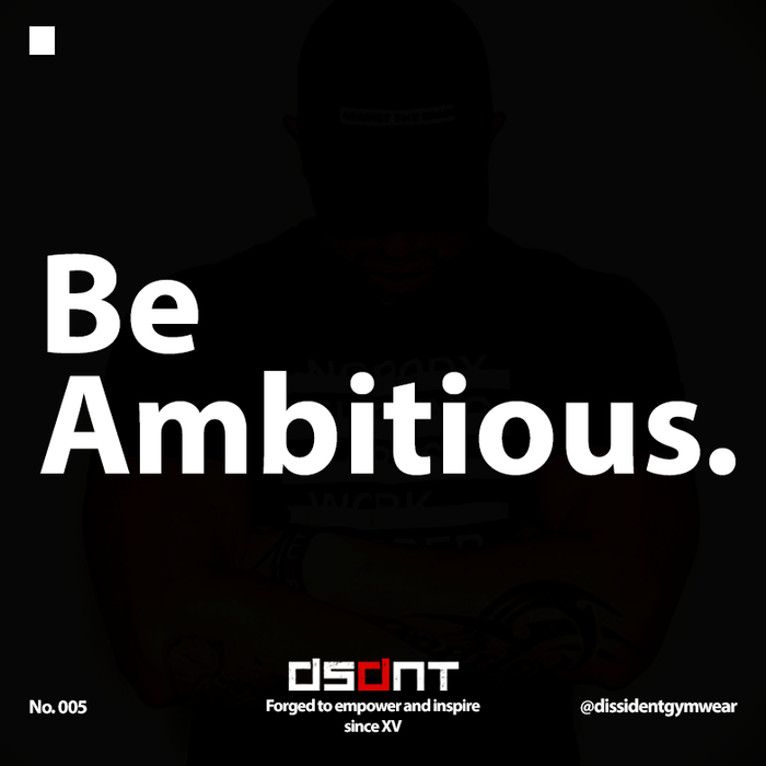 Be Ambitious
