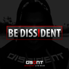 Be Dissident.