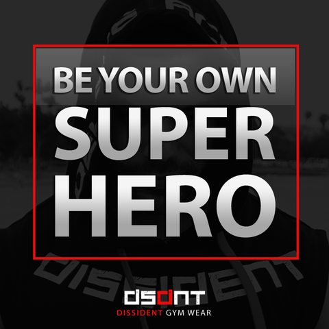 Be Your Own Super Hero