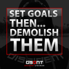 How To Set Goals, Then Demolish Them