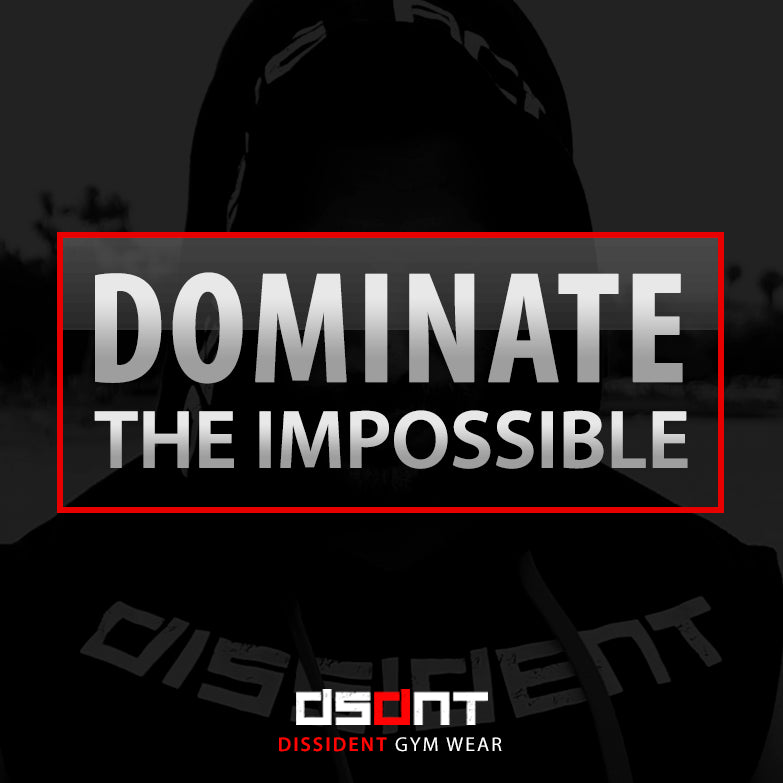 DOMINATE THE IMPOSSIBLE