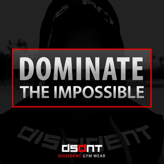 DOMINATE THE IMPOSSIBLE