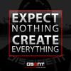 Expect Nothing Create Everything!