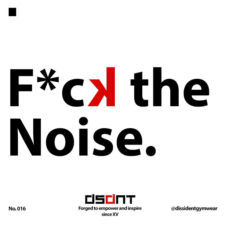 F*CK THE NOISE