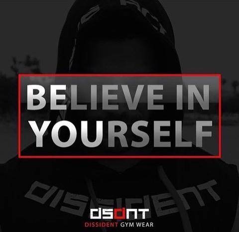 BELIEVE IN YOURSELF
