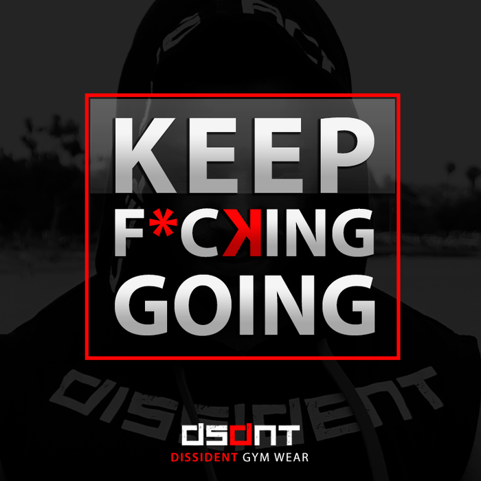 Keep F*cking Going