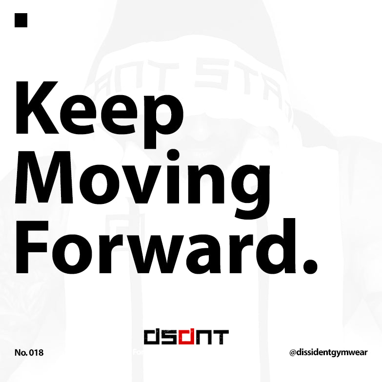 Keep Moving Forward