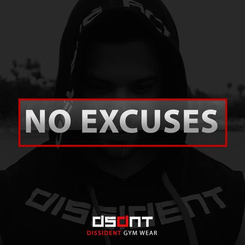 NO EXCUSES