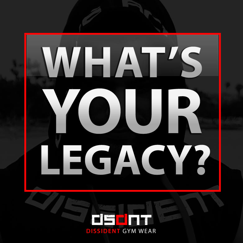 What's Your Legacy?