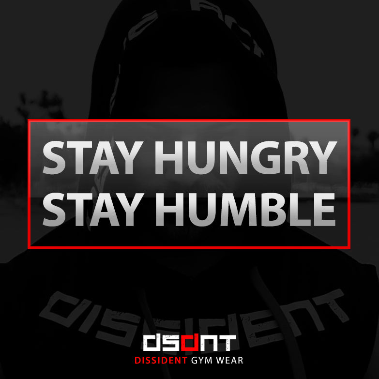 Stay Hungry. Stay Humble.