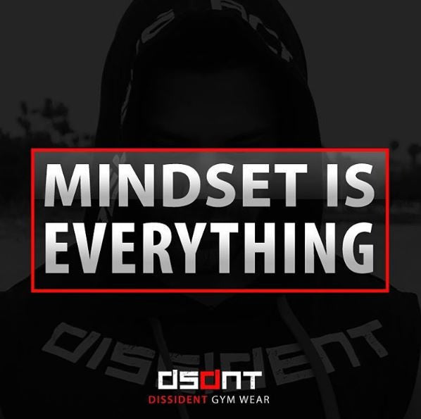 Your Mindset is Everything!