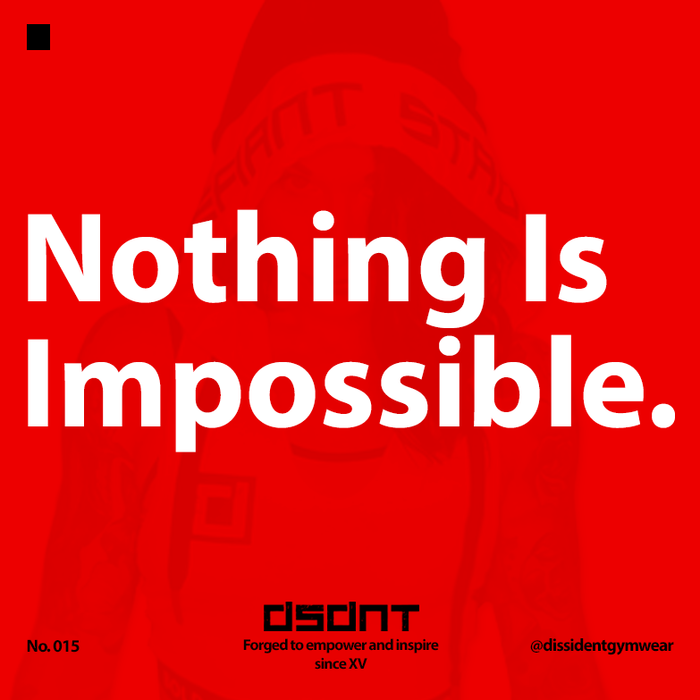 Nothing Is Impossible