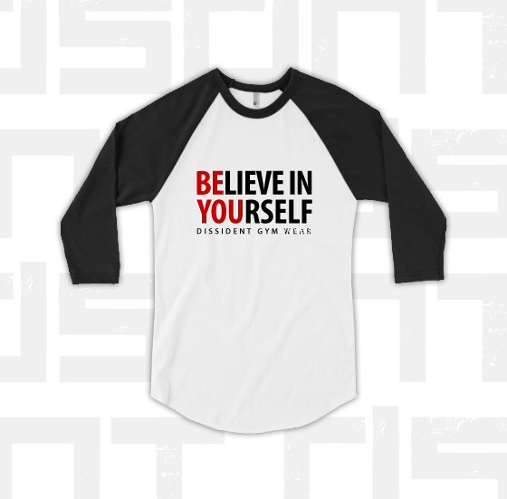 Raglan - BELIEVE IN YOURSELF - Unisex