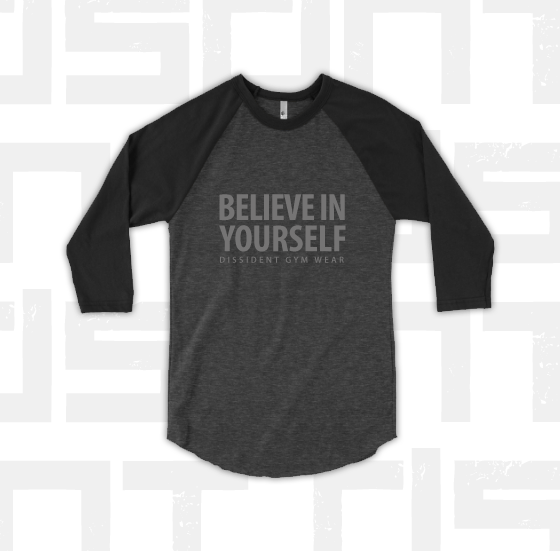 Raglan - BELIEVE IN YOURSELF - Unisex