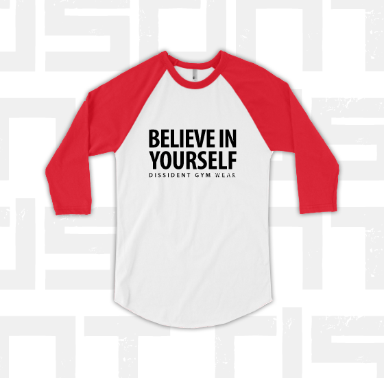 Raglan - BELIEVE IN YOURSELF - Unisex