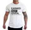 Performance Tee -Earned Not Given - White