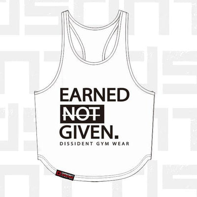 EARNED NOT GIVEN - White Stringer