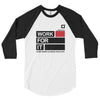 WORK FOR IT 3/4 sleeve raglan shirt