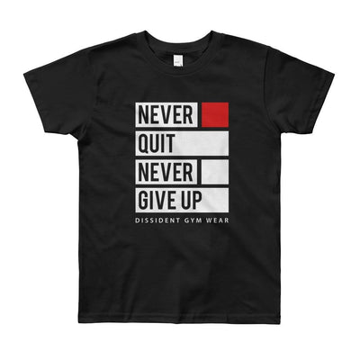 Never Quit. Never Give Up. Youth Short Sleeve T-Shirt 8-12yrs