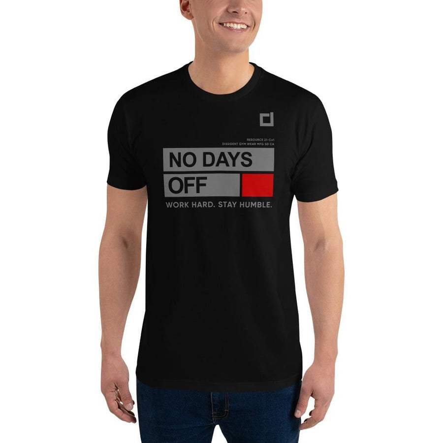 No Days Off T-shirt