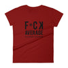 Women's short sleeve t-shirt - F*CK AVERAGE - Red
