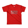 Believe In Yourself Short sleeve kids t-shirt 2-4