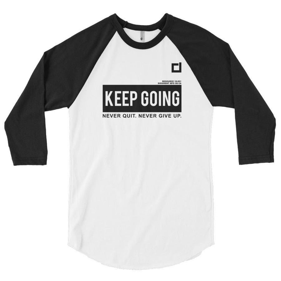 Keep Going 3/4 sleeve raglan shirt
