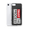 Trust The Process iPhone Case