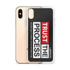 Trust The Process iPhone Case