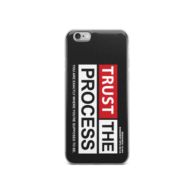 Trust The Process iPhone Case