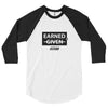 Earned 3/4 sleeve raglan shirt