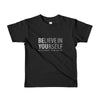Believe In Yourself Short sleeve kids t-shirt 2-4