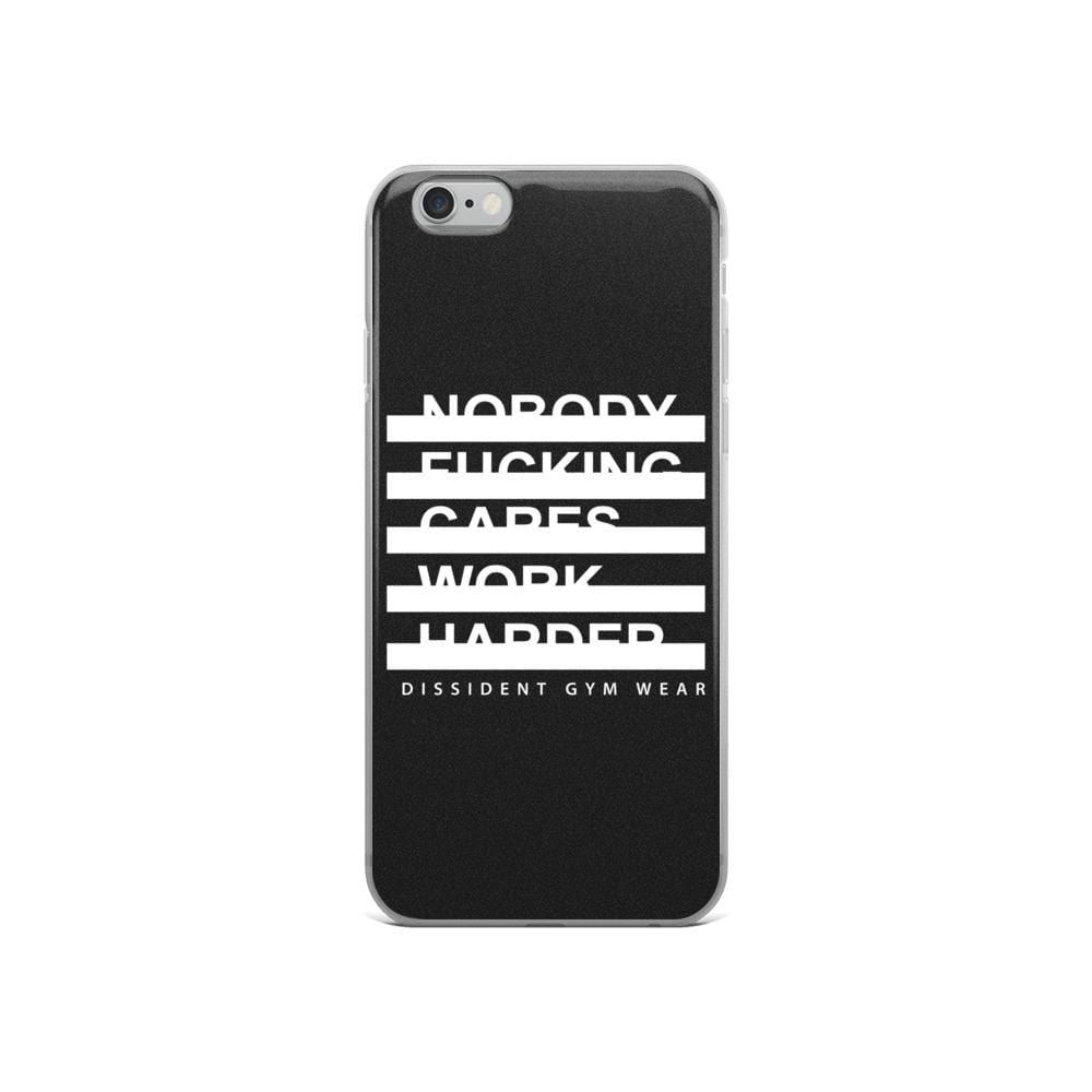 Nobody F#cking Cares Work Harder iPhone Case