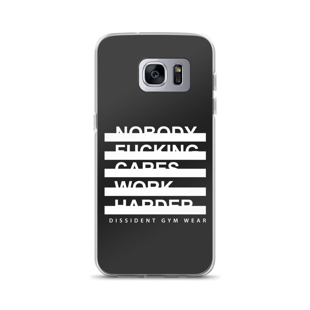 Nobody F*cking Cares Work Harder Samsung Case