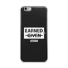 Earned iPhone Case