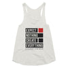 Expect Nothing Create Everything Tri-Blend Racerback Tank