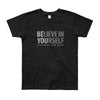 Believe in Yourself Youth Short Sleeve T-Shirt 8-12