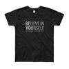 Believe in Yourself Youth Short Sleeve T-Shirt 8-12