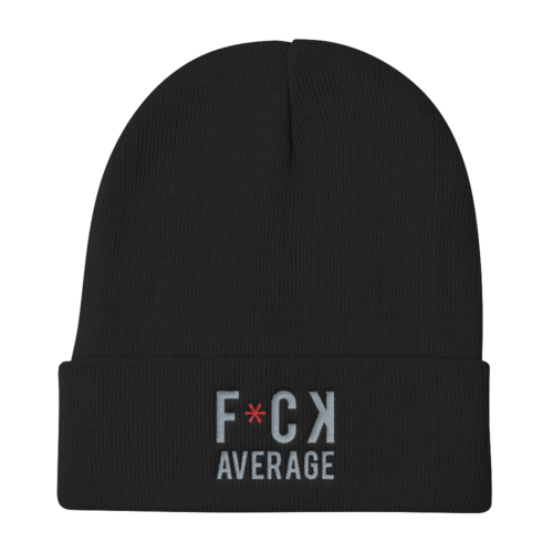 Beanie - F*CK AVERAGE